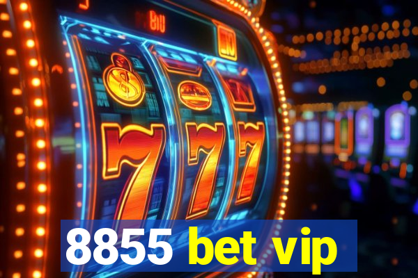 8855 bet vip