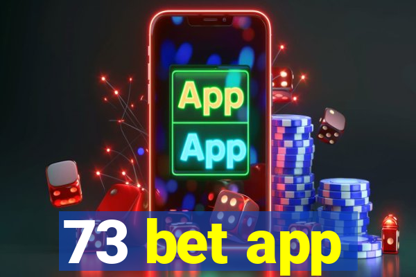 73 bet app