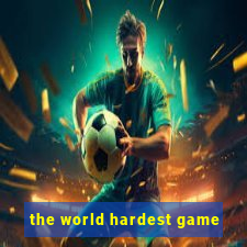 the world hardest game