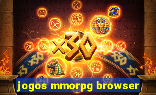 jogos mmorpg browser