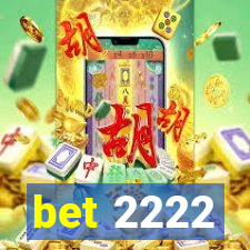 bet 2222