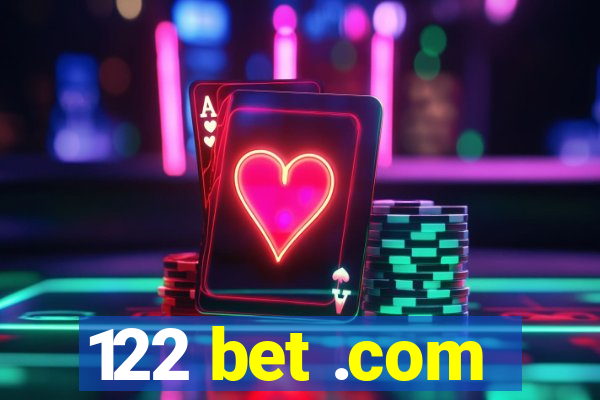 122 bet .com