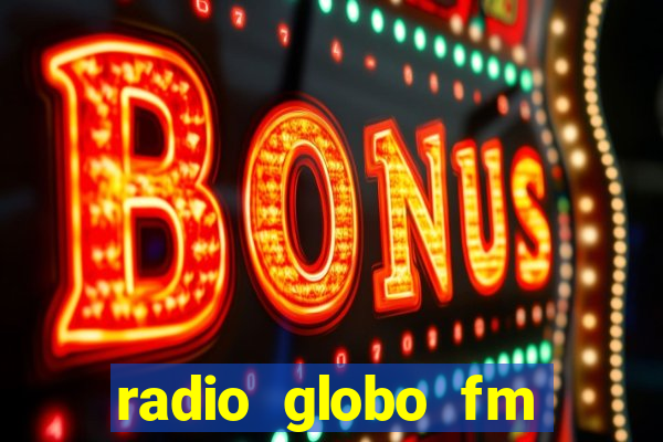 radio globo fm 90.1 salvador bahia