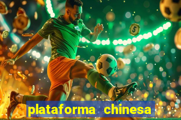 plataforma chinesa do tigrinho