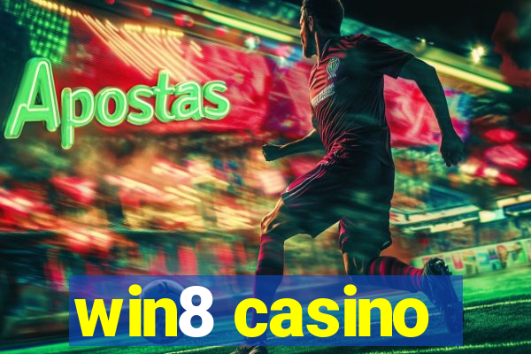 win8 casino