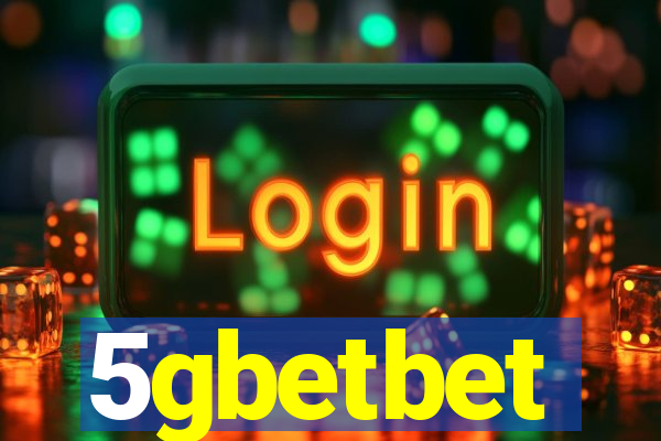 5gbetbet