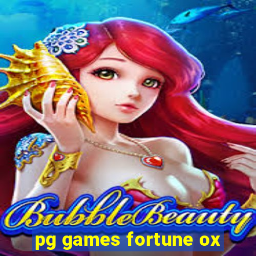 pg games fortune ox