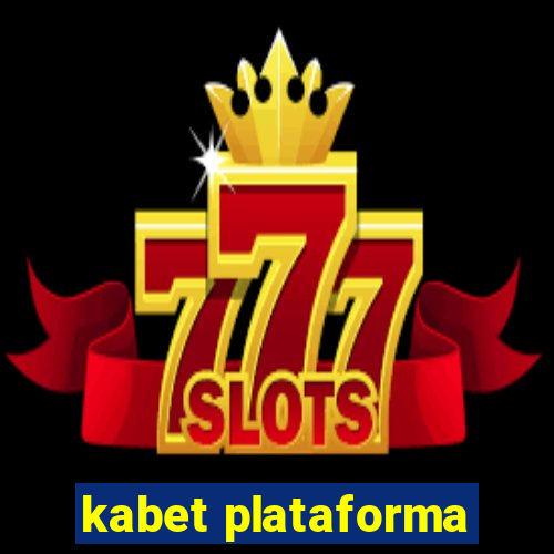 kabet plataforma