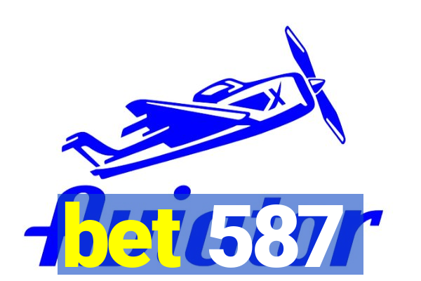 bet 587