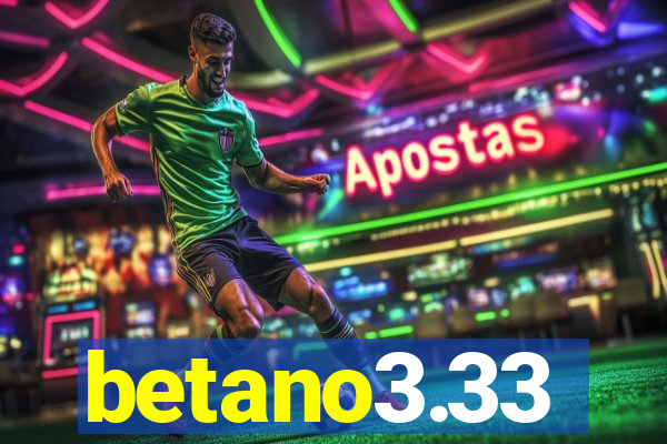 betano3.33