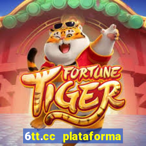 6tt.cc plataforma de jogos