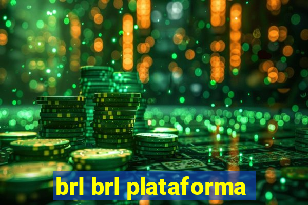 brl brl plataforma