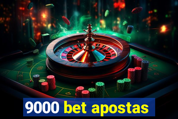 9000 bet apostas