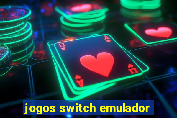 jogos switch emulador