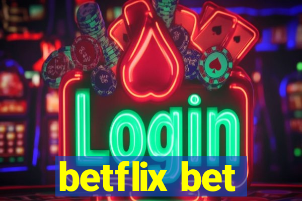 betflix bet