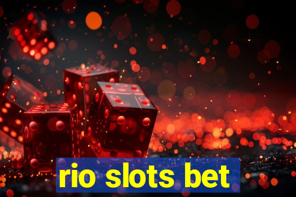 rio slots bet