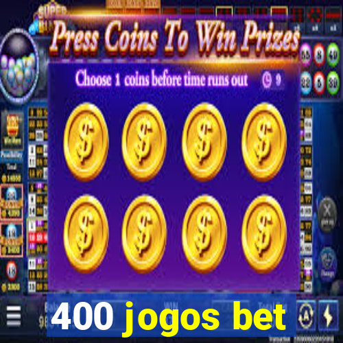 400 jogos bet