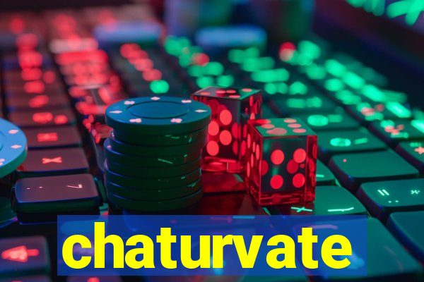 chaturvate