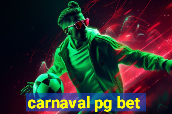 carnaval pg bet