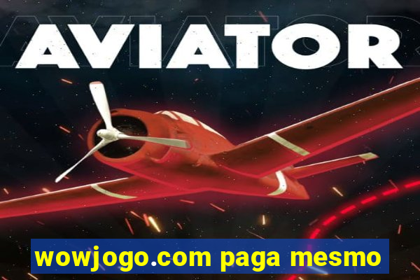 wowjogo.com paga mesmo