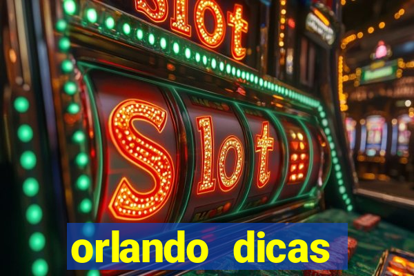 orlando dicas reclame aqui