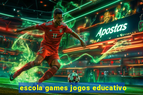 escola games jogos educativo