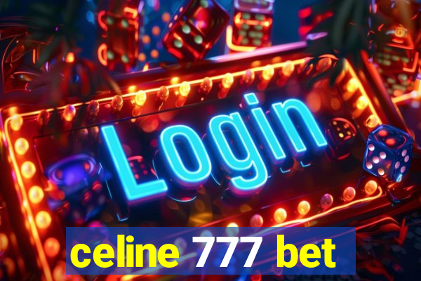 celine 777 bet