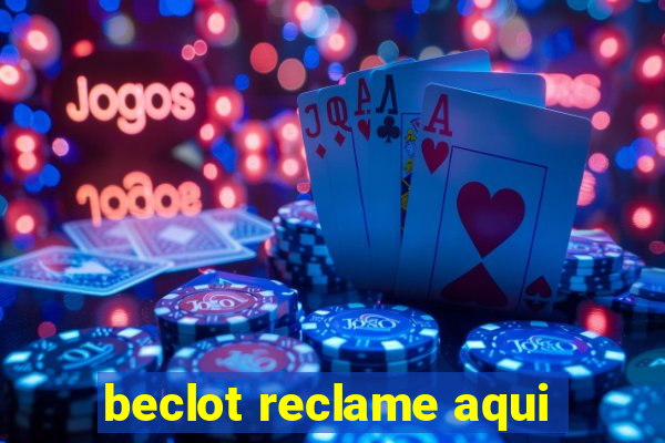 beclot reclame aqui