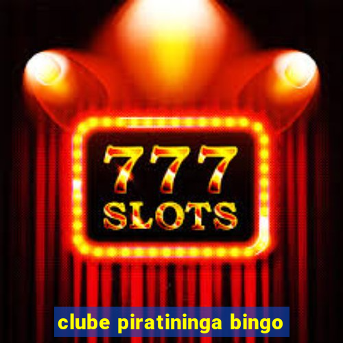 clube piratininga bingo