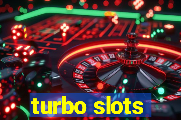 turbo slots