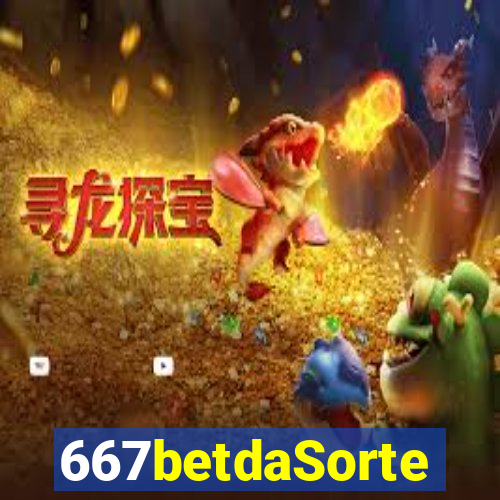 667betdaSorte