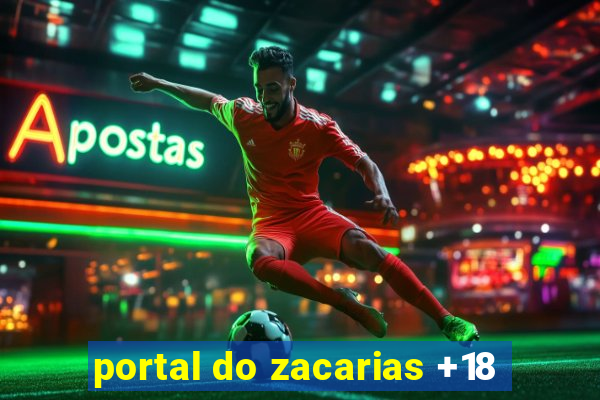 portal do zacarias +18