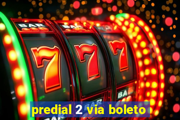 predial 2 via boleto