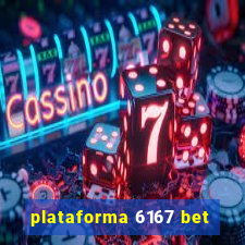 plataforma 6167 bet