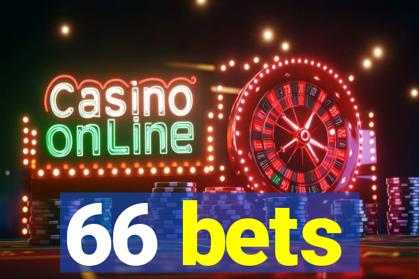 66 bets