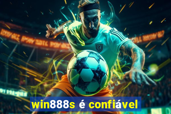 win888s é confiável