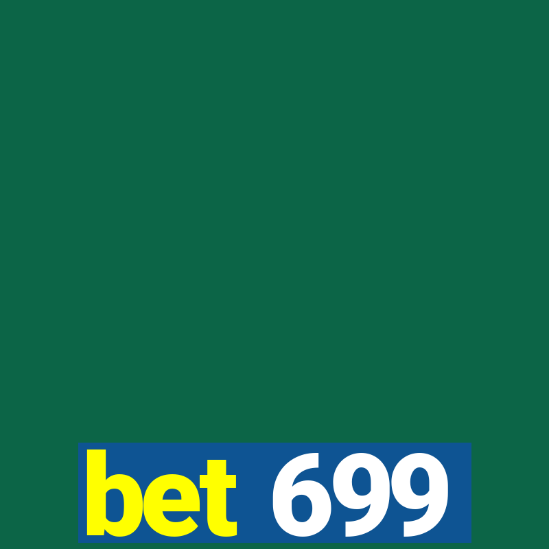 bet 699