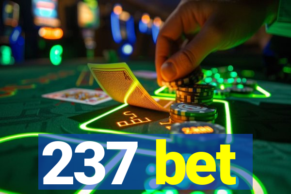 237 bet