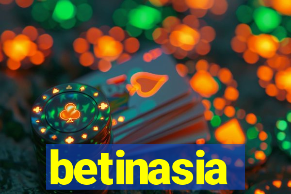 betinasia