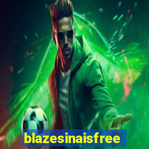 blazesinaisfree