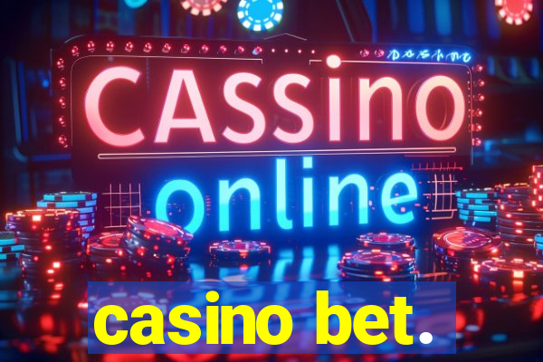 casino bet.