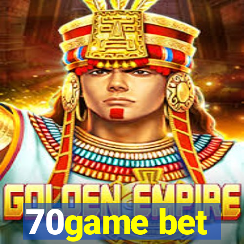 70game bet