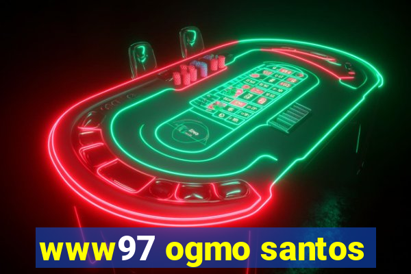 www97 ogmo santos