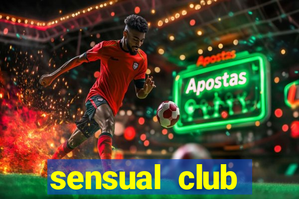 sensual club esporte interativo