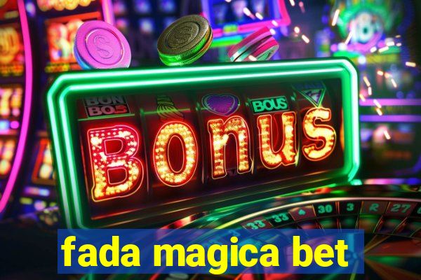 fada magica bet