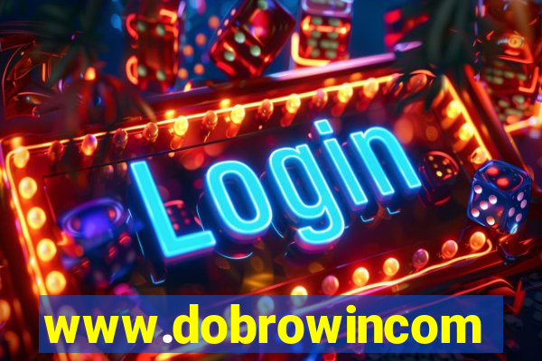 www.dobrowincom