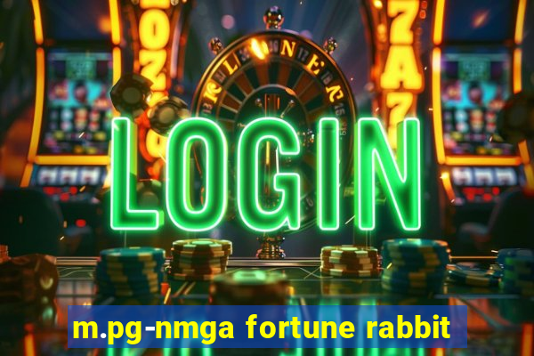 m.pg-nmga fortune rabbit