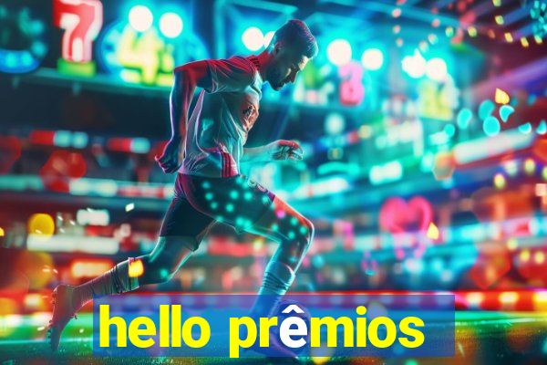 hello prêmios