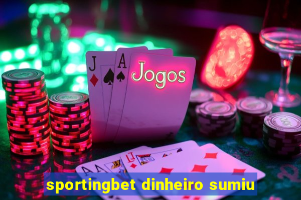 sportingbet dinheiro sumiu