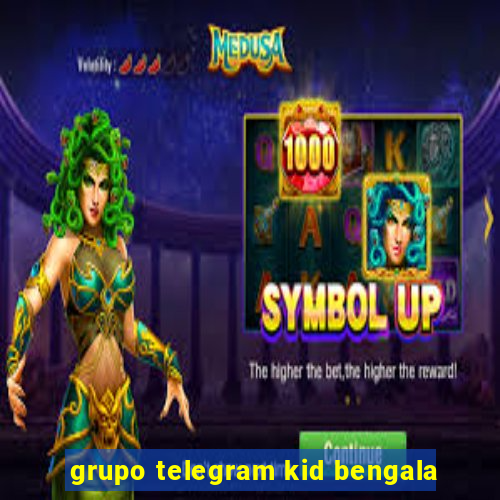 grupo telegram kid bengala